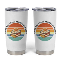 Drink Tea Read Books Be Happy Tumbler Cup Book Worm Tea Cup