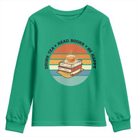 Drink Tea Read Books Be Happy Youth Sweatshirt Book Worm Tea Cup - Wonder Print Shop