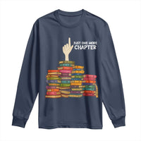 Just One More Chapter Long Sleeve Shirt Funny Book Lover - Wonder Print Shop