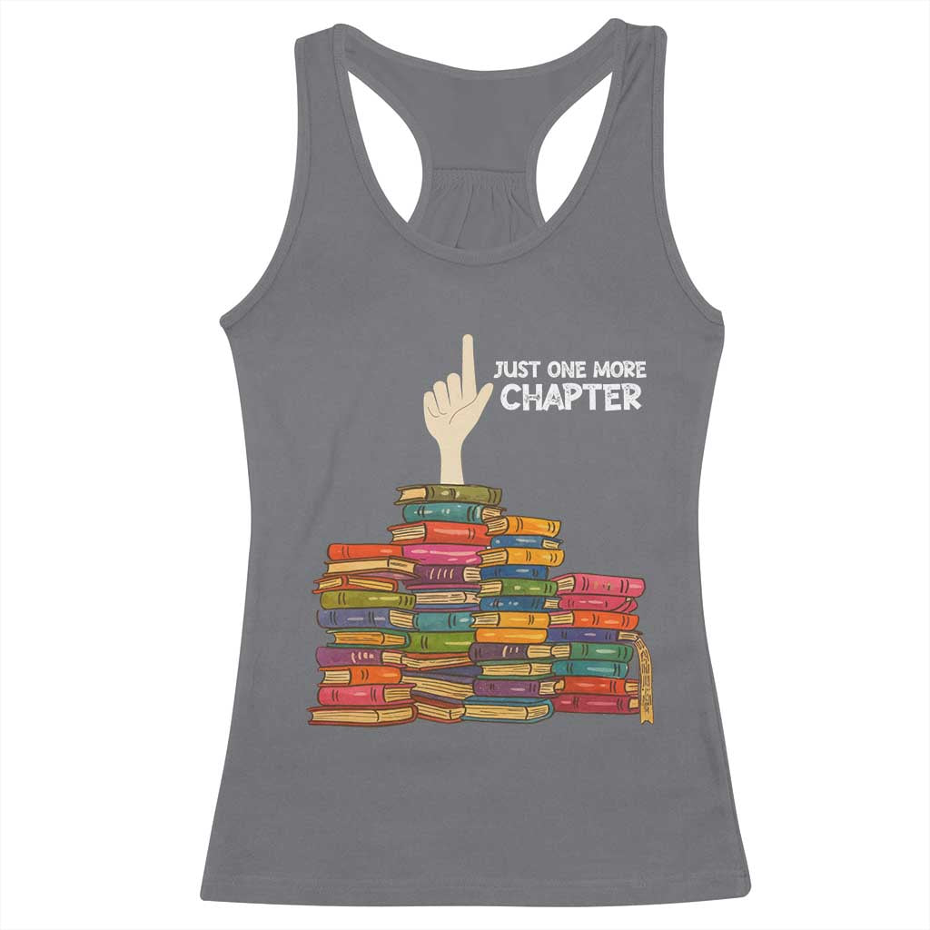 Just One More Chapter Racerback Tank Top Funny Book Lover - Wonder Print Shop