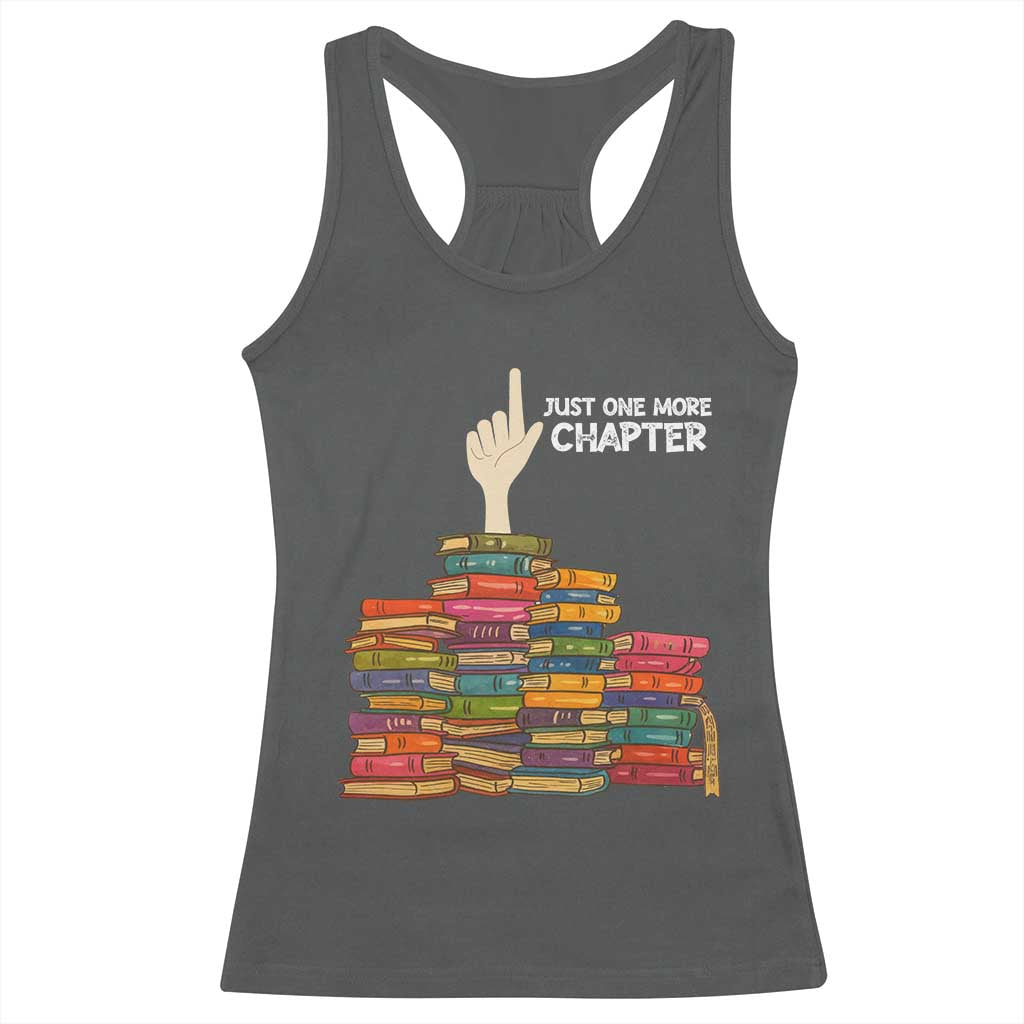 Just One More Chapter Racerback Tank Top Funny Book Lover - Wonder Print Shop