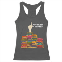 Just One More Chapter Racerback Tank Top Funny Book Lover - Wonder Print Shop