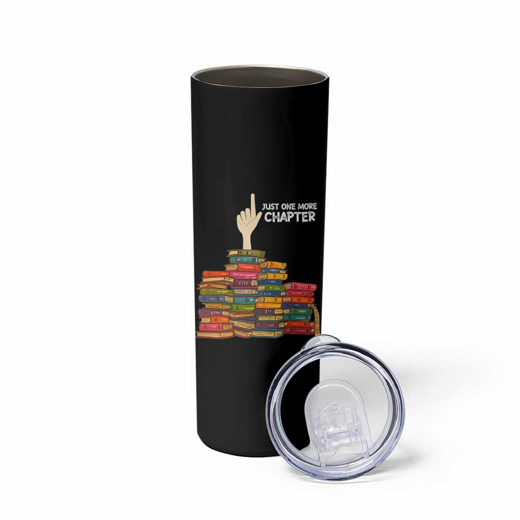 Just One More Chapter Skinny Tumbler Funny Book Lover