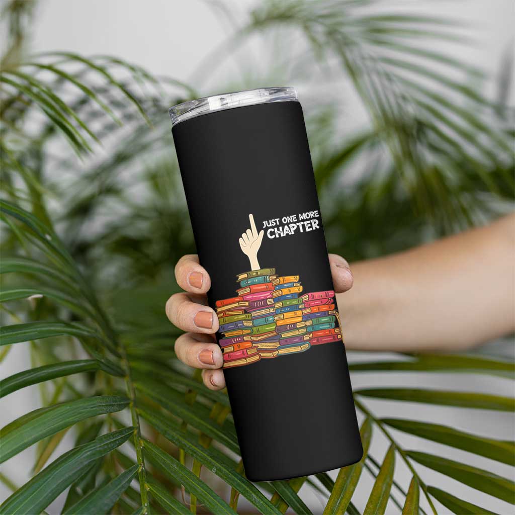Just One More Chapter Skinny Tumbler Funny Book Lover