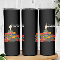 Just One More Chapter Skinny Tumbler Funny Book Lover