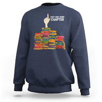 Just One More Chapter Sweatshirt Funny Book Lover - Wonder Print Shop