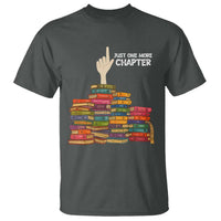 Just One More Chapter T Shirt Funny Book Lover - Wonder Print Shop