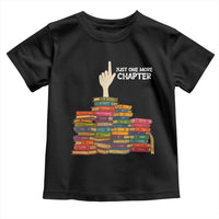 Just One More Chapter Toddler T Shirt Funny Book Lover - Wonder Print Shop