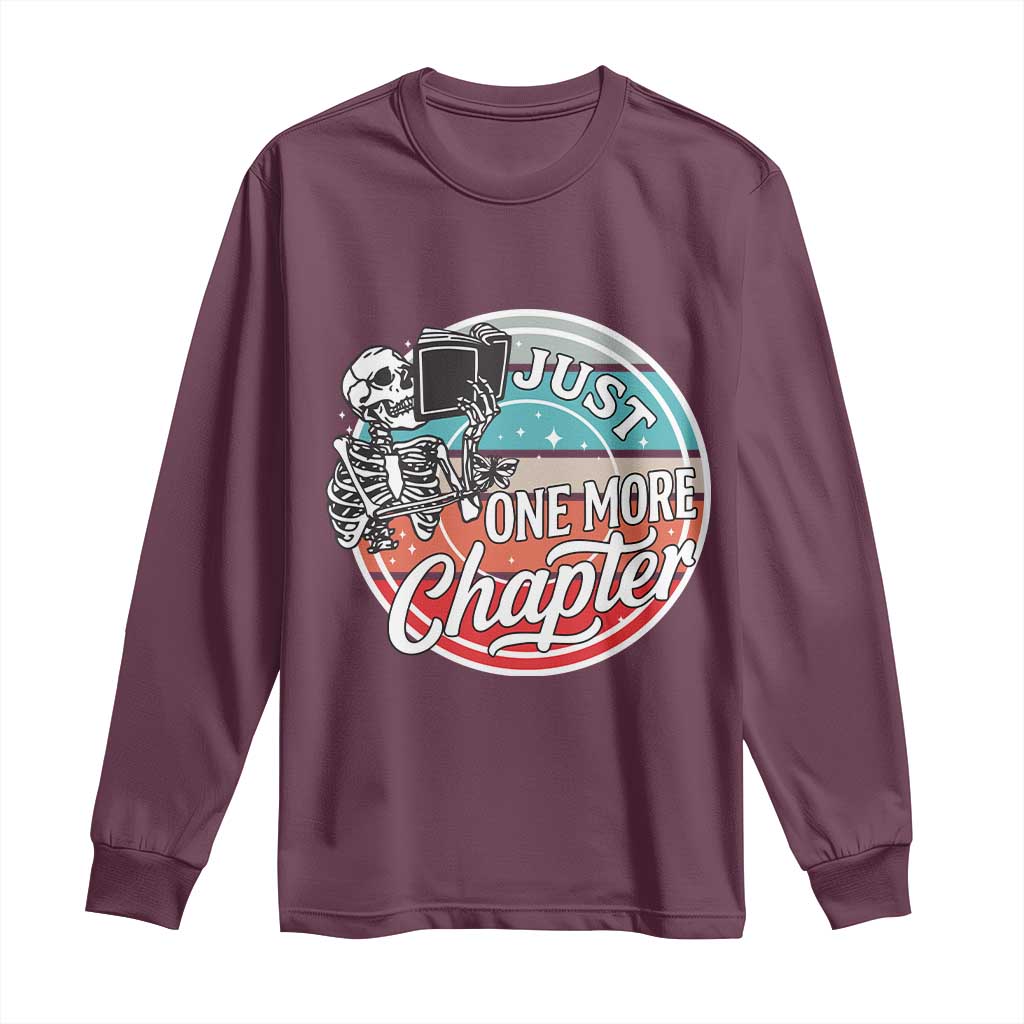 Just One More Chapter Long Sleeve Shirt Funny Skeleton Reading Book - Wonder Print Shop