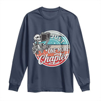Just One More Chapter Long Sleeve Shirt Funny Skeleton Reading Book - Wonder Print Shop