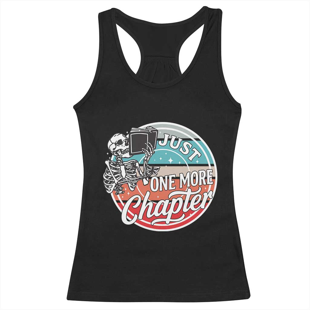 Just One More Chapter Racerback Tank Top Funny Skeleton Reading Book - Wonder Print Shop