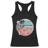 Just One More Chapter Racerback Tank Top Funny Skeleton Reading Book - Wonder Print Shop