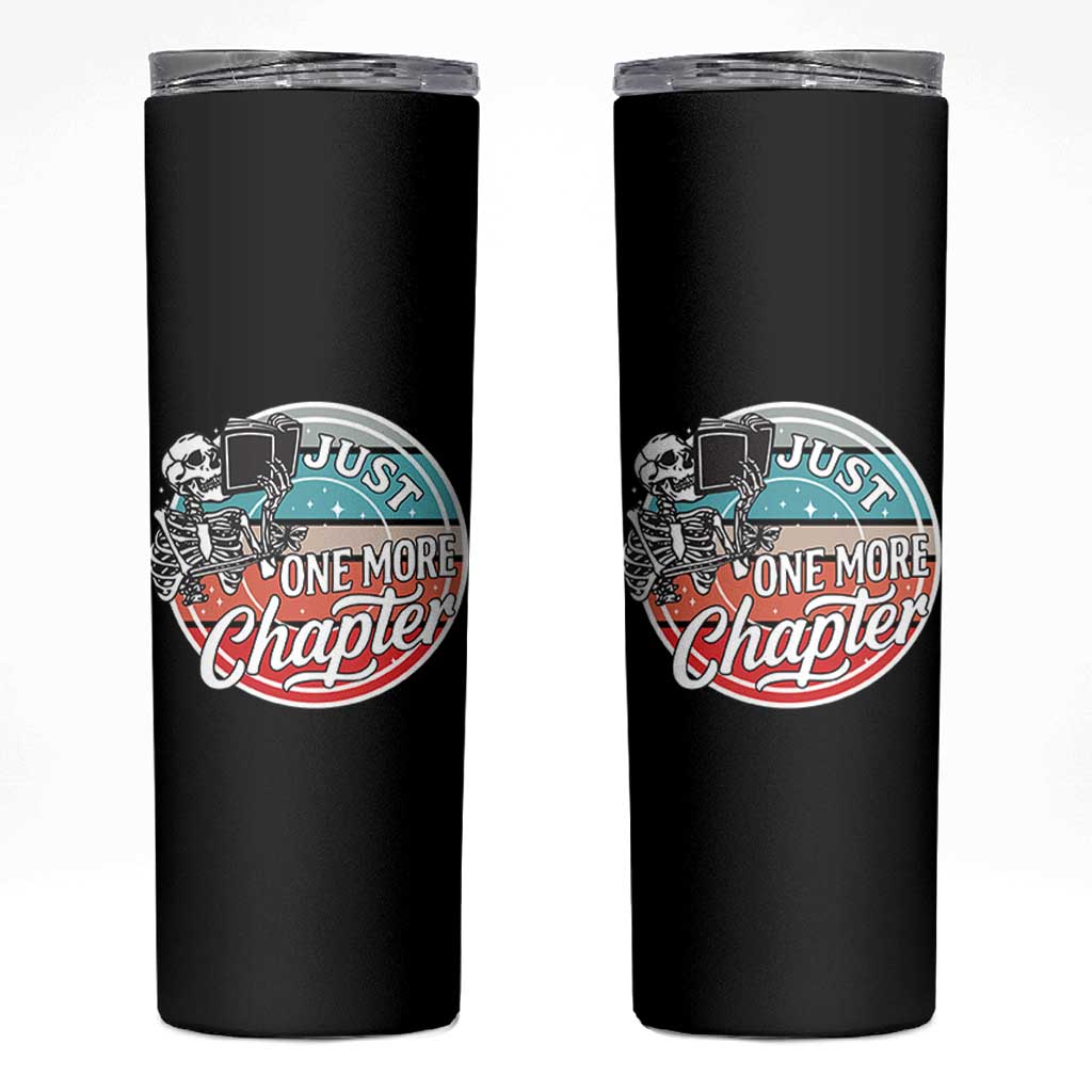 Just One More Chapter Skinny Tumbler Funny Skeleton Reading Book