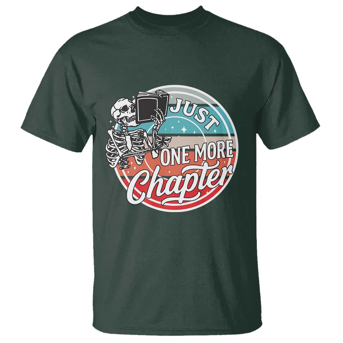 Just One More Chapter T Shirt Funny Skeleton Reading Book - Wonder Print Shop