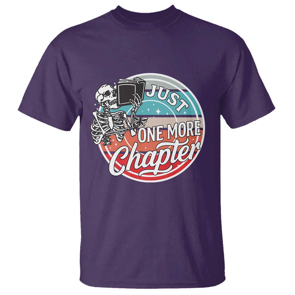 Just One More Chapter T Shirt Funny Skeleton Reading Book - Wonder Print Shop