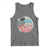 Just One More Chapter Tank Top Funny Skeleton Reading Book - Wonder Print Shop