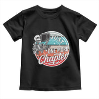 Just One More Chapter Toddler T Shirt Funny Skeleton Reading Book - Wonder Print Shop