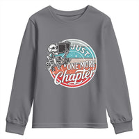 Just One More Chapter Youth Sweatshirt Funny Skeleton Reading Book - Wonder Print Shop