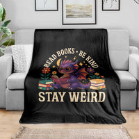 Dragon Read Book Throw Blanket Funny Read Books Be Kind Stay Weird - Wonder Print Shop