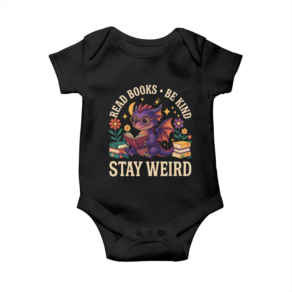 Dragon Read Book Baby Onesie Funny Read Books Be Kind Stay Weird - Wonder Print Shop