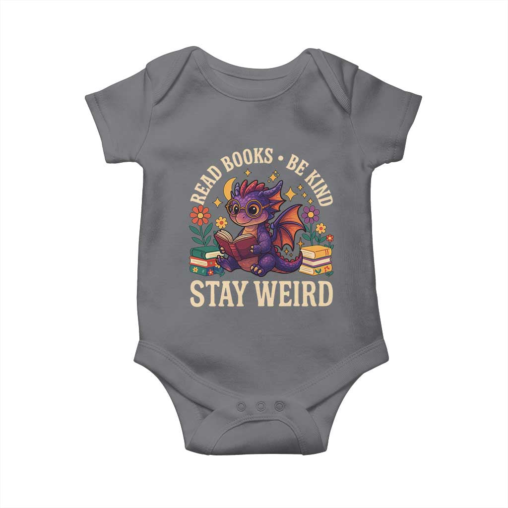Dragon Read Book Baby Onesie Funny Read Books Be Kind Stay Weird - Wonder Print Shop