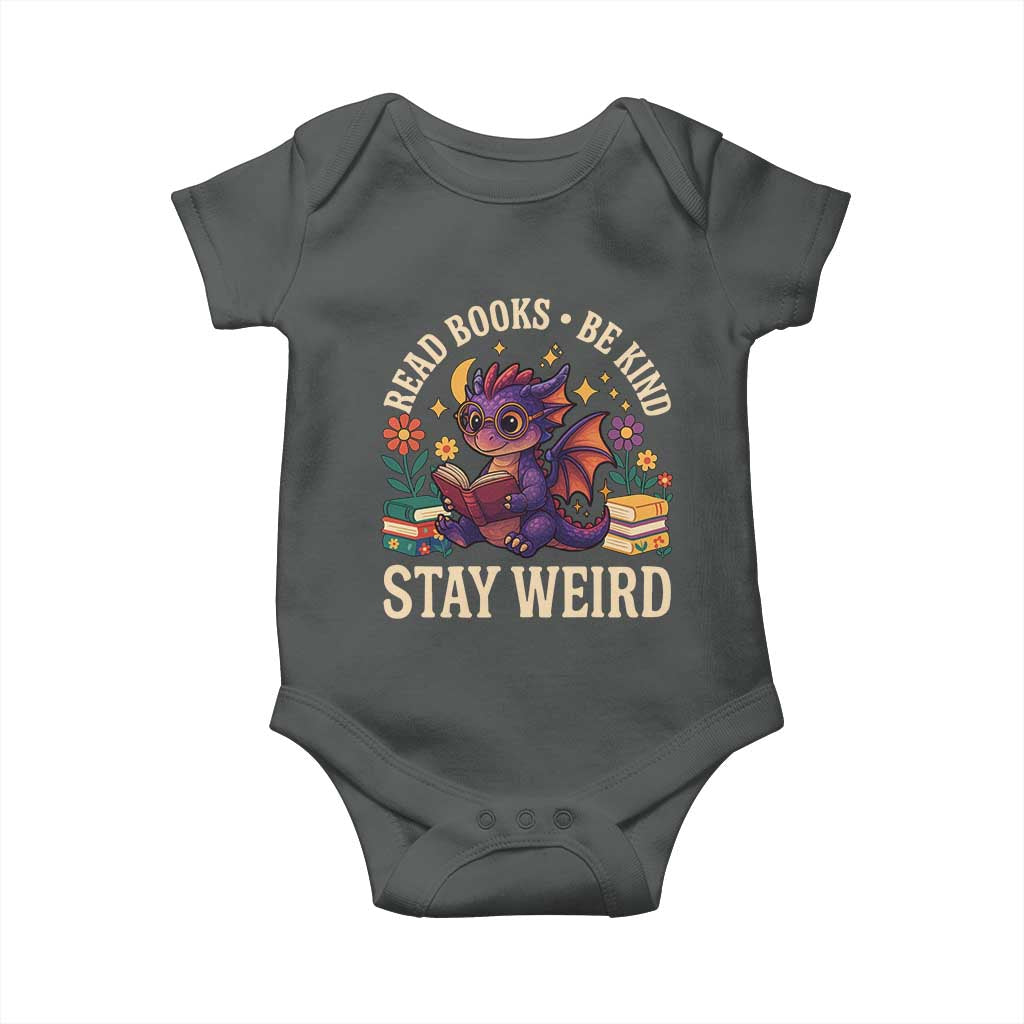 Dragon Read Book Baby Onesie Funny Read Books Be Kind Stay Weird - Wonder Print Shop