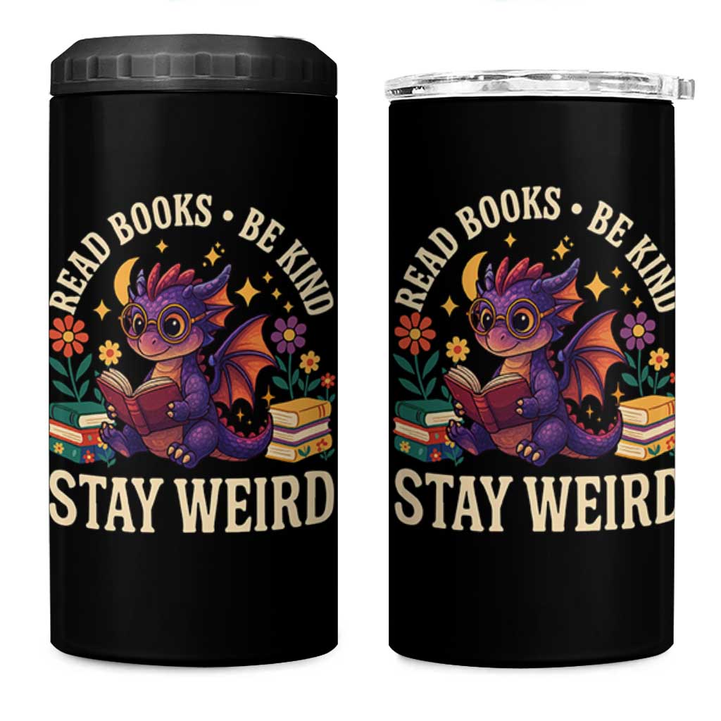 Dragon Read Book 4 in 1 Can Cooler Tumbler Funny Read Books Be Kind Stay Weird