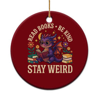 Dragon Read Book Ceramic Ornament Funny Read Books Be Kind Stay Weird - Wonder Print Shop
