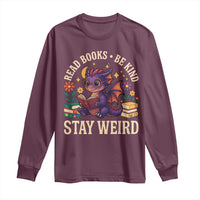 Dragon Read Book Long Sleeve Shirt Funny Read Books Be Kind Stay Weird - Wonder Print Shop