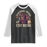 Dragon Read Book Raglan Shirt Funny Read Books Be Kind Stay Weird - Wonder Print Shop