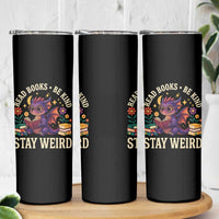 Dragon Read Book Skinny Tumbler Funny Read Books Be Kind Stay Weird