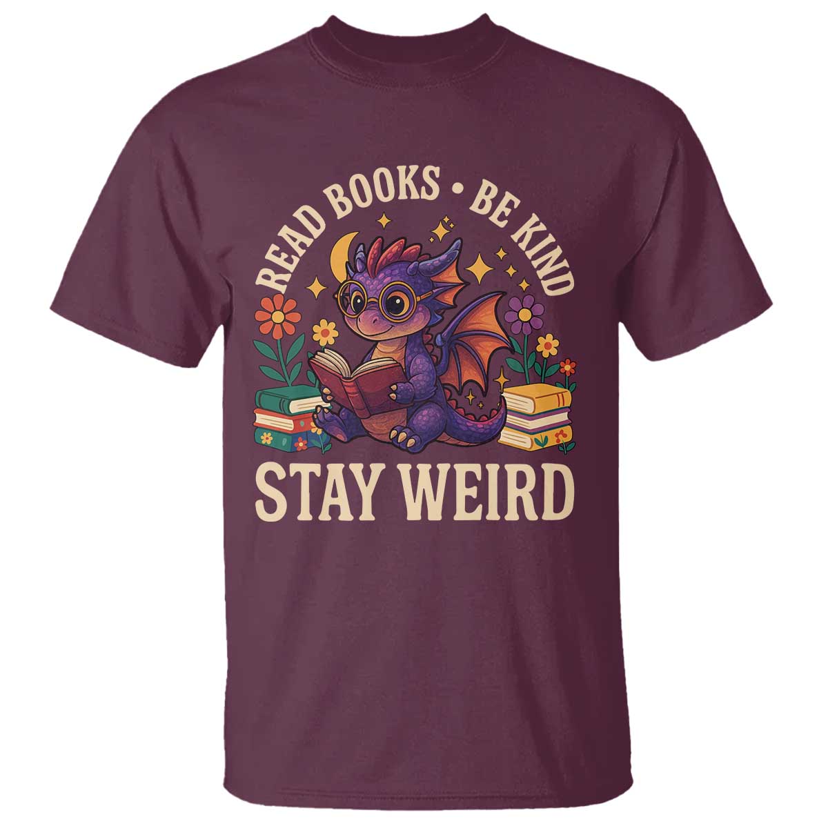 Dragon Read Book T Shirt Funny Read Books Be Kind Stay Weird - Wonder Print Shop