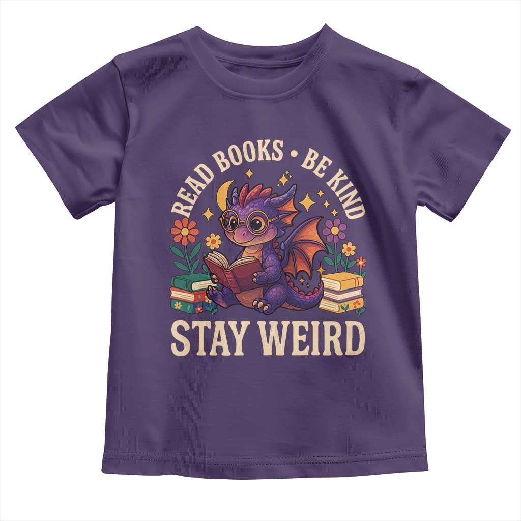 Dragon Read Book Toddler T Shirt Funny Read Books Be Kind Stay Weird - Wonder Print Shop