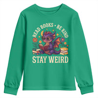 Dragon Read Book Youth Sweatshirt Funny Read Books Be Kind Stay Weird - Wonder Print Shop