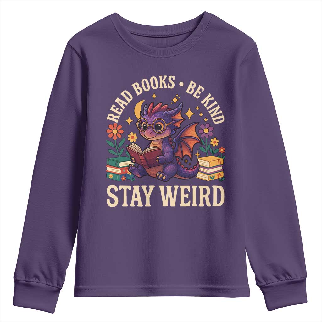 Dragon Read Book Youth Sweatshirt Funny Read Books Be Kind Stay Weird - Wonder Print Shop