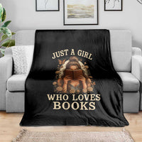 Just A Girl Who Loves Books Throw Blanket Funny Bookworm Quote - Wonder Print Shop