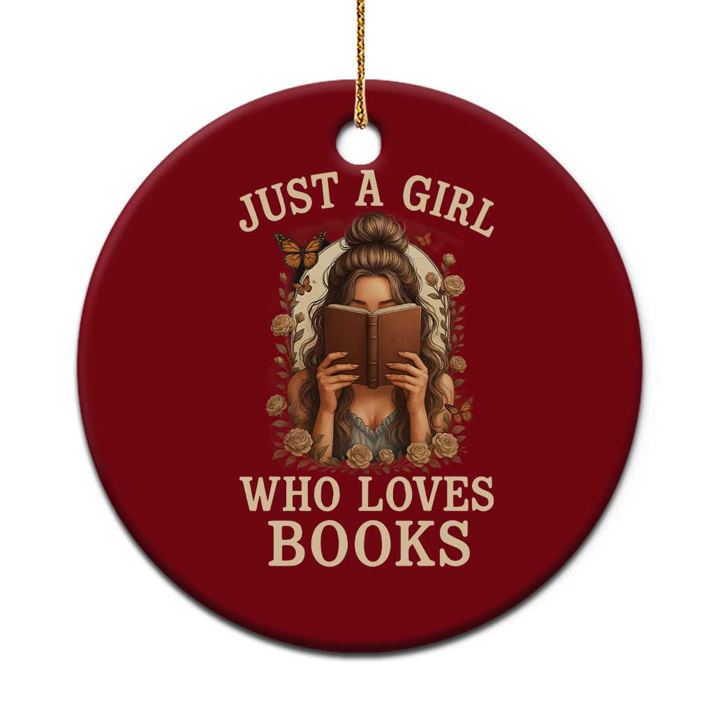 Just A Girl Who Loves Books Ceramic Ornament Funny Bookworm Quote - Wonder Print Shop