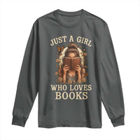 Just A Girl Who Loves Books Long Sleeve Shirt Funny Bookworm Quote - Wonder Print Shop