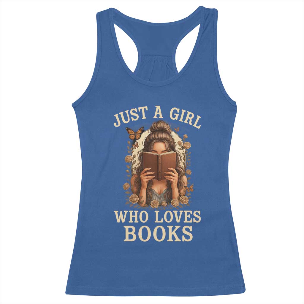 Just A Girl Who Loves Books Racerback Tank Top Funny Bookworm Quote - Wonder Print Shop