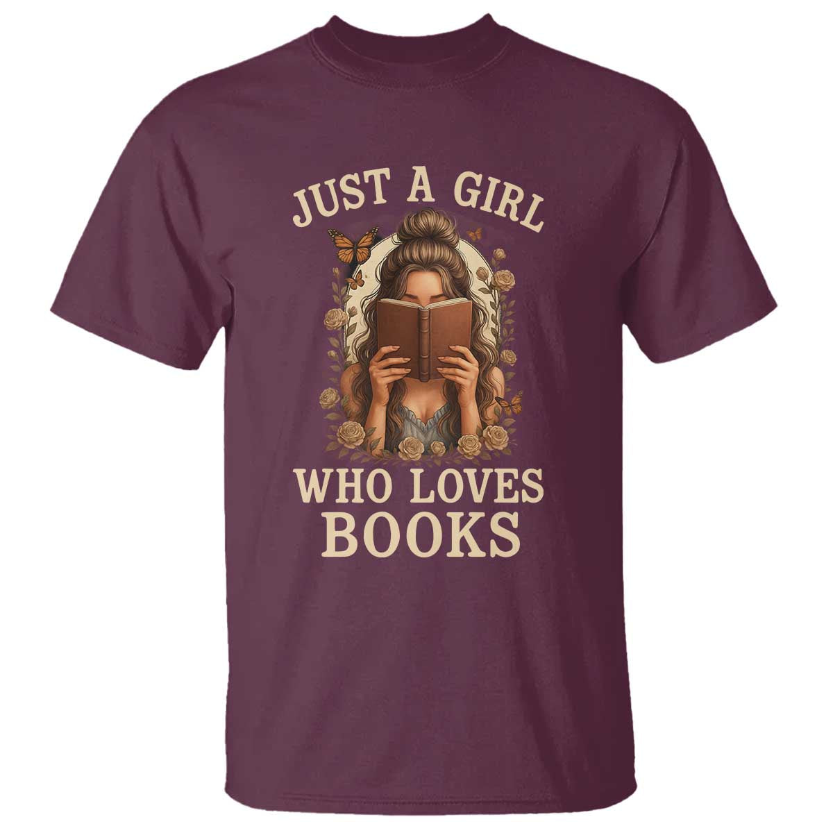 Just A Girl Who Loves Books T Shirt Funny Bookworm Quote - Wonder Print Shop