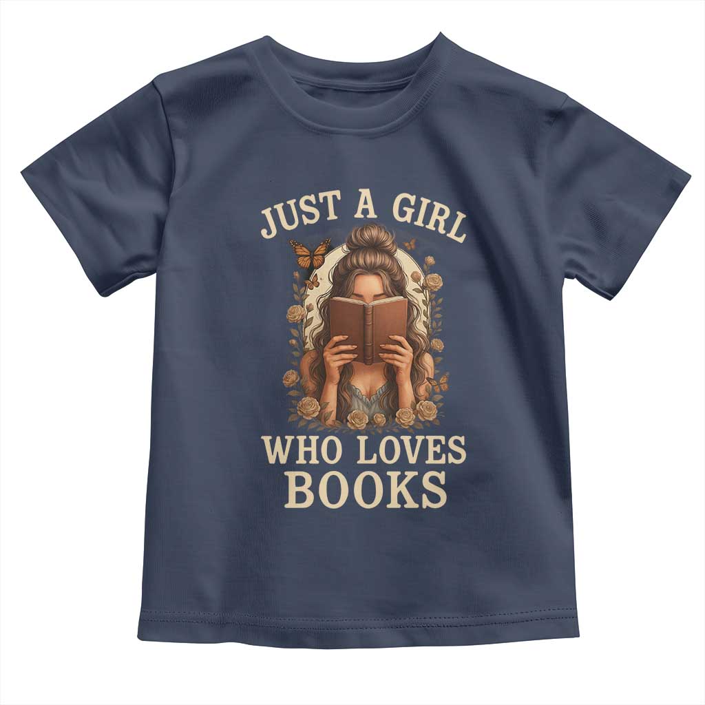 Just A Girl Who Loves Books Toddler T Shirt Funny Bookworm Quote - Wonder Print Shop