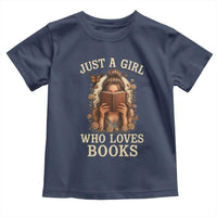 Just A Girl Who Loves Books Toddler T Shirt Funny Bookworm Quote - Wonder Print Shop