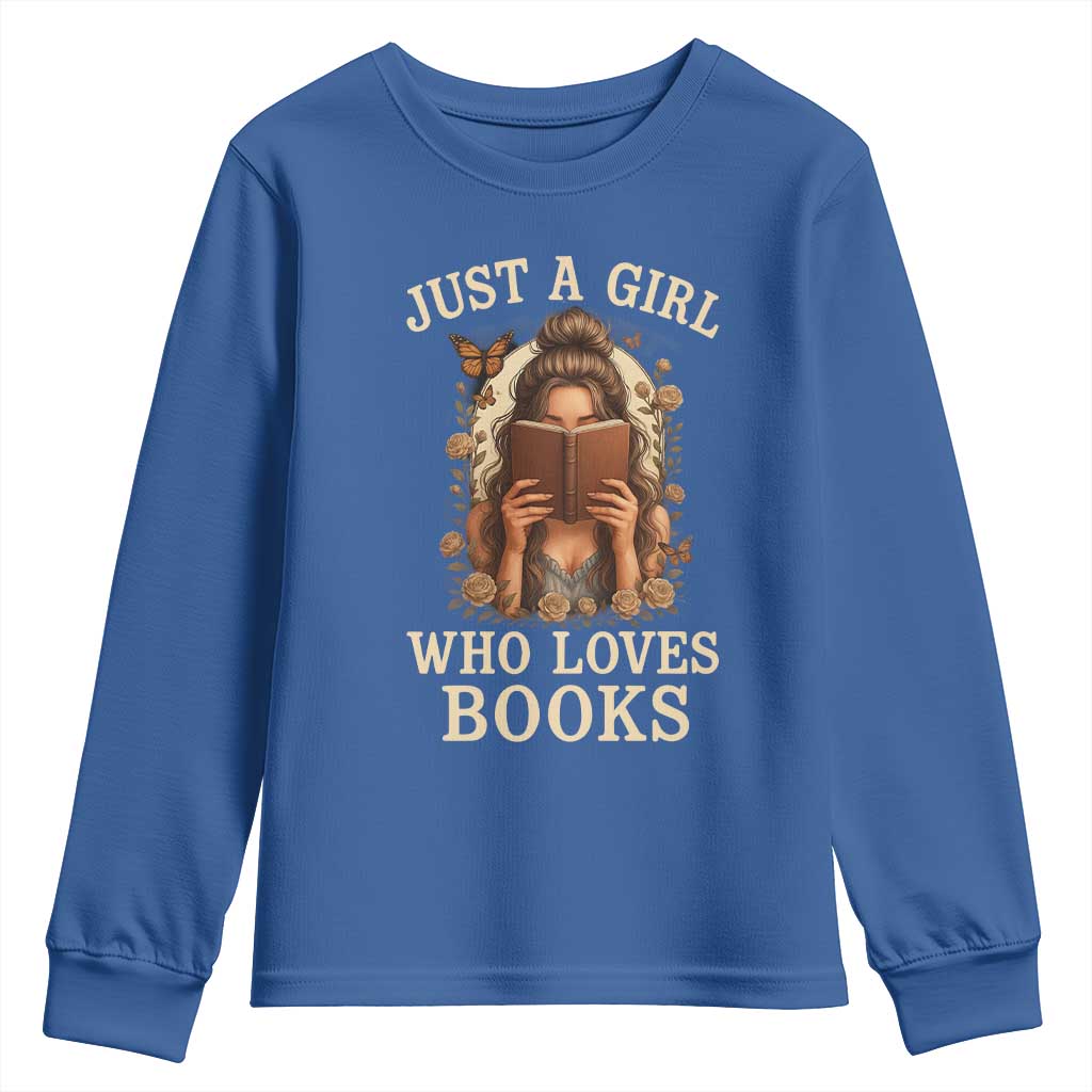 Just A Girl Who Loves Books Youth Sweatshirt Funny Bookworm Quote - Wonder Print Shop