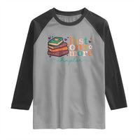 Just One More Chapter Raglan Shirt Cute Pastel Bookworm Girl Reader - Wonder Print Shop