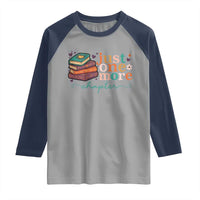 Just One More Chapter Raglan Shirt Cute Pastel Bookworm Girl Reader - Wonder Print Shop