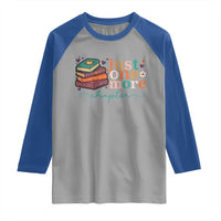Just One More Chapter Raglan Shirt Cute Pastel Bookworm Girl Reader - Wonder Print Shop