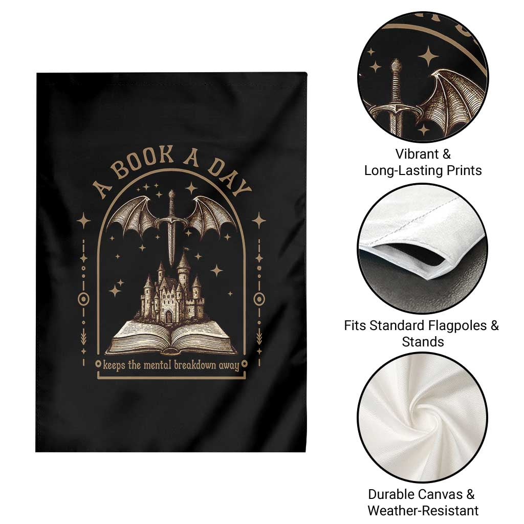 Fantasy Book Lover Garden Flag A Book A Day Keeps The Mental Breakdown Away - Wonder Print Shop