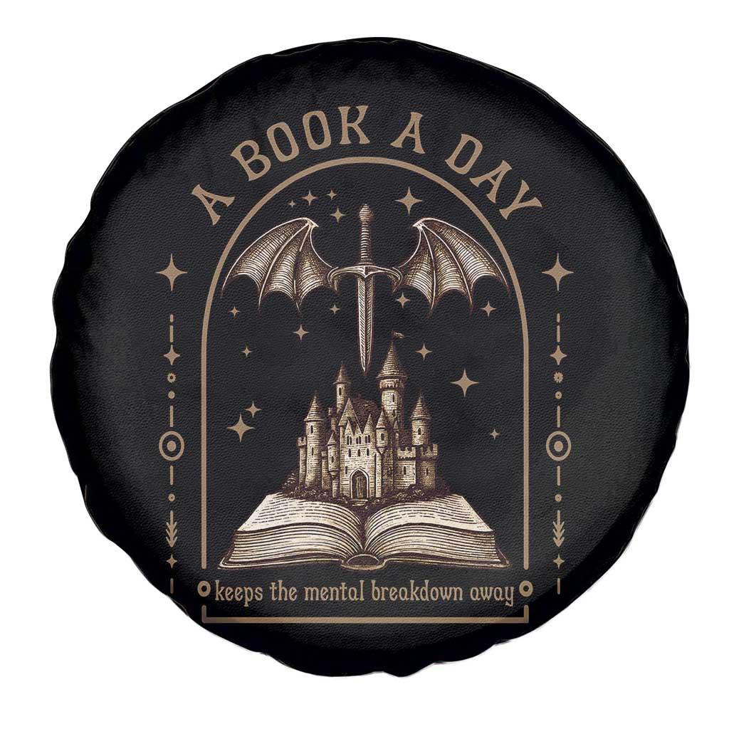 Fantasy Book Lover Spare Tire Cover A Book A Day Keeps The Mental Breakdown Away - Wonder Print Shop