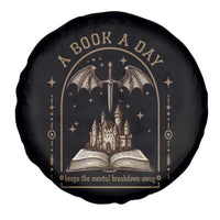 Fantasy Book Lover Spare Tire Cover A Book A Day Keeps The Mental Breakdown Away - Wonder Print Shop
