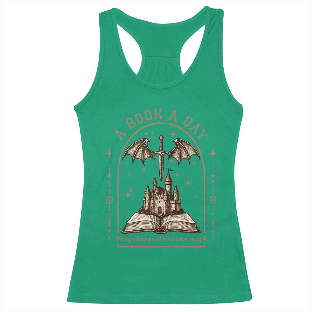 Fantasy Book Lover Racerback Tank Top A Book A Day Keeps The Mental Breakdown Away - Wonder Print Shop
